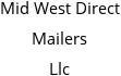 Mid West Direct Mailers Llc