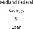 Midland Federal Savings & Loan