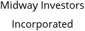 Midway Investors Incorporated