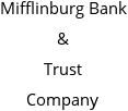 Mifflinburg Bank & Trust Company