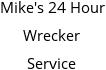 Mike's 24 Hour Wrecker Service