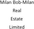 Milan Bob-Milan Real Estate Limited