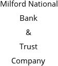 Milford National Bank & Trust Company