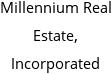 Millennium Real Estate, Incorporated