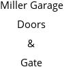 Miller Garage Doors & Gate