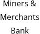 Miners & Merchants Bank