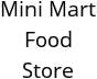 Mini Mart Food Store