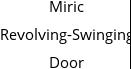 Miric Revolving-Swinging Door