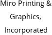 Miro Printing & Graphics, Incorporated