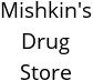 Mishkin's Drug Store