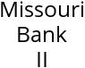 Missouri Bank II