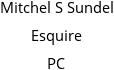 Mitchel S Sundel Esquire PC