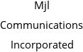 Mjl Communications Incorporated