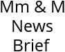 Mm & M News Brief