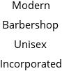 Modern Barbershop Unisex Incorporated