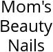 Mom's Beauty Nails