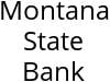 Montana State Bank