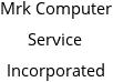 Mrk Computer Service Incorporated