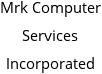 Mrk Computer Services Incorporated