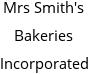 Mrs Smith's Bakeries Incorporated