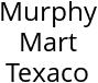 Murphy Mart Texaco