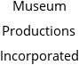 Museum Productions Incorporated