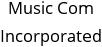 Music Com Incorporated