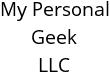 My Personal Geek LLC