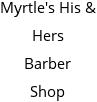 Myrtle's His & Hers Barber Shop