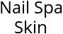 Nail Spa Skin