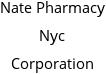 Nate Pharmacy Nyc Corporation