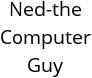 Ned-the Computer Guy