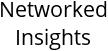 Networked Insights