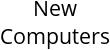 New Computers