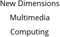 New Dimensions Multimedia Computing