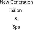 New Generation Salon & Spa