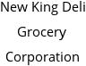 New King Deli Grocery Corporation