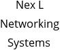 Nex L Networking Systems