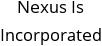 Nexus Is Incorporated