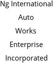 Ng International Auto Works Enterprise Incorporated