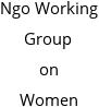 Ngo Working Group on Women