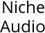 Niche Audio