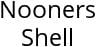 Nooners Shell