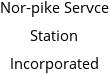 Nor-pike Servce Station Incorporated