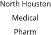 North Houston Medical Pharm