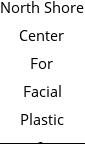 North Shore Center For Facial Plastic & Cosmetic Surgery - Anthony J Geroulis Md