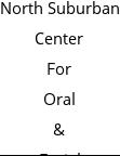 North Suburban Center For Oral & Facial Surgery