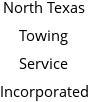 North Texas Towing Service Incorporated