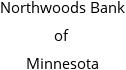 Northwoods Bank of Minnesota