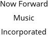 Now Forward Music Incorporated